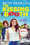 The kissing booth: Al tuo migliore amico puoi dire tutto. O forse no?. E-book. Formato EPUB ebook