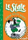 Le Sfate. Siamo tutti amici. E-book. Formato EPUB ebook di Annalisa Strada