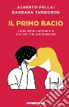 Il primo bacio: L'educazione sentimentale dei nostri figli preadolescenti. E-book. Formato EPUB ebook