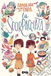 La scorpacciata. E-book. Formato EPUB ebook di Annalisa Strada