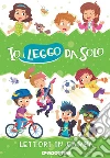 Io leggo da solo. Lettori in gamba. E-book. Formato EPUB ebook di Roberta Zilio