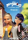 Orsaccio (Miraculous: le storie di Ladybug e Chat Noir). E-book. Formato EPUB ebook di Aa. Vv.