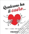 Qualcuno ha il cuore…. E-book. Formato EPUB ebook