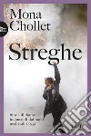 Streghe: Storie di donne indomabili dai roghi medievali a #MeToo. E-book. Formato EPUB ebook