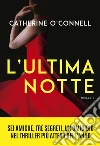 L'ultima notte. E-book. Formato EPUB ebook