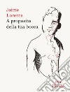 A proposito della tua bocca. E-book. Formato EPUB ebook di Jaime Lorente