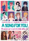 A song for you: 50 canzoni per vincere le sfide della vita. E-book. Formato EPUB ebook di Alberto Pellai