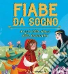 Fiabe da sogno: Le più belle storie della buonanotte. E-book. Formato EPUB ebook di Aa. Vv.