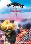 Prime Queen (Miraculous: le storie di Ladybug e Chat Noir). E-book. Formato EPUB ebook di Aa. Vv.