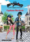 Capitana Hardrock (Miraculous: le storie di Ladybug e Chat Noir). E-book. Formato EPUB ebook di Aa. Vv.