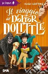 Il viaggio del Dottor Dolittle. E-book. Formato EPUB ebook di Hugh Lofting