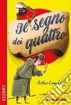 Il segno dei quattro. E-book. Formato EPUB ebook di Arthur Conan Doyle