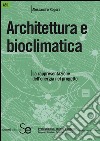 Architettura e bioclimatica: La rappresentanza dell'energia nel progetto. E-book. Formato PDF ebook