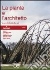 La pianta e l'architetto. E-book. Formato PDF ebook di Corrado M. (cur.)