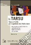 la TARSU: Tassa e Tariffa per la gestione dei rifiuti urbani -  Natura giuridica e modalità impositive  Applicazione dellIVA  Regime sanzionatorio  Giurisprudenza. E-book. Formato PDF ebook