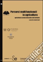 Percorsi multifunzionali in agricoltura: Agricoltura e servizi del verde e del territorio. E-book. Formato PDF ebook