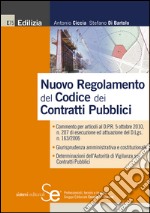 Nuovo regolamento del codice dei contratti pubblici. E-book. Formato PDF ebook