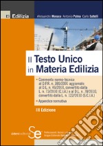 Il nuovo testo unico in materia edilizia. E-book. Formato PDF ebook