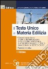 Il nuovo testo unico in materia edilizia. E-book. Formato PDF ebook