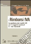 I rimborsi IVA: La gestione dei crediti IVA per i soggetti nazionali e i non residentiAggiornato al D.Lgs. 11 febbraio 2010, n. 18. E-book. Formato PDF ebook