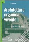 Architettura organica vivente: Nascita, attualità e prospettive. E-book. Formato PDF ebook