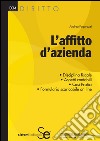 L'affitto d'azienda: Disciplina fiscale Aspetti contabili Casi Pratici Formulario scaricarbile on line. E-book. Formato PDF ebook