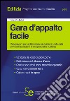 Gara d'appalto facile. Vademecum per la definizione dei prezzi di costo delle principali lavorazioni di un'opera edile pubblica. E-book. Formato PDF ebook di Pasquale Apone