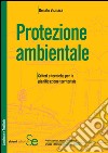 Protezione ambientale: Criteri e tecniche per la pianificazione territoriale. E-book. Formato PDF ebook