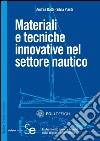 Materiali e tecniche innovative nel settore nautico. E-book. Formato PDF ebook