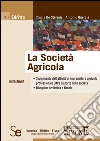 La società agricola. E-book. Formato PDF ebook di Cinzia De Stefanis