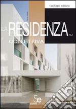 La residenza collettiva. E-book. Formato PDF ebook