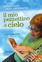 Il mio pezzettino di cielo. E-book. Formato EPUB ebook