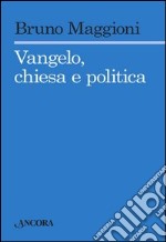 Vangelo chiesa e politica. E-book. Formato EPUB ebook