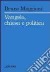 Vangelo chiesa e politica. E-book. Formato EPUB ebook