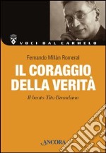 Il coraggio della verità. Il beato Tito Brandsma. E-book. Formato EPUB