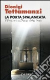 La porta spalancata. Riflessioni sull'Anno della fede. E-book. Formato EPUB ebook