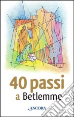 40 passi a Betlemme. E-book. Formato EPUB