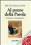 Al pozzo della Parola. Anno C. E-book. Formato EPUB ebook di Bruno Maggioni