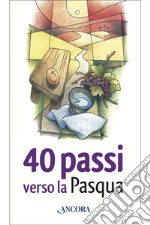 40 passi verso la Pasqua. E-book. Formato EPUB