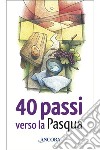 40 passi verso la Pasqua. E-book. Formato EPUB ebook