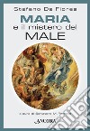 Maria e il mistero del Male. E-book. Formato EPUB ebook