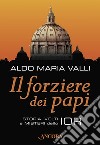 Il forziere dei papi. Storia, volti e misteri dello IOR. E-book. Formato EPUB ebook