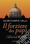 Il forziere dei papi. Storia, volti e misteri dello IOR. E-book. Formato EPUB ebook