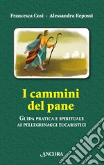 I cammini del pane. E-book. Formato PDF ebook