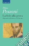 La fede alla prova. Riflessioni sulla lettera di Giacomo. E-book. Formato EPUB ebook di Dino Pessani