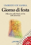 Giorno di festa. Riflessioni sulla Parola di Dio della domenica. Anno A. E-book. Formato EPUB ebook di Umberto De Vanna