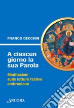 A ciascun giorno la sua Parola. Anno A. E-book. Formato EPUB ebook