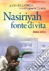 Nasiriyah fonte di vita. 2003-2013. E-book. Formato EPUB ebook