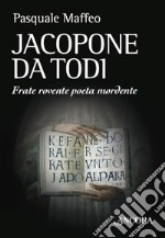 Jacopone da Todi. Un bizzarro monaco poeta. E-book. Formato EPUB ebook