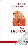 Amare la Chiesa. E-book. Formato EPUB ebook